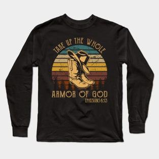 Take Up The Whole Armor Of God Boot Hat Cowboy Long Sleeve T-Shirt